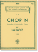 Chopin 【Complete Works for The Piano , Book Ⅴ】Ballades(Mikuli)