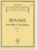 Brahms Piano Works in Two Volumes Volume Ⅱ Brahms Piano Works in Two Volumes Volume Ⅱ