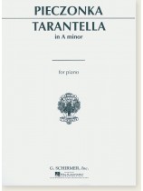 Pieczonka Tarantella in A minor for Piano Pieczonka Tarantella in A minor for Piano