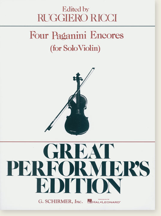 Four Paganini Encores (for Solo Violin) Edited by Ruggiero Ricci Great Performer's Edition