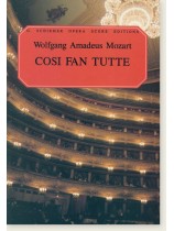 Wolfgang Amadeus Mozart Cosi Fan Tutte G. Schirmer Opera Score Editions Wolfgang Amadeus Mozart Cosi Fan Tutte G. Schirmer Opera Score Editions
