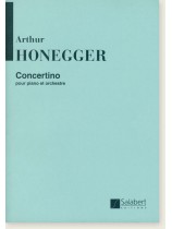 Honegger Concertino Pour Piano et Orchestre Honegger Concertino Pour Piano et Orchestre
