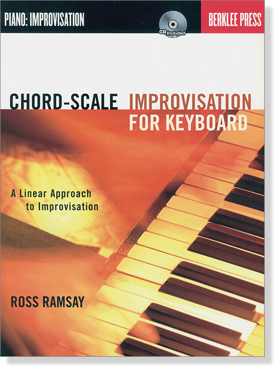 Chord-Scale Improvisation for Keyboard Chord-Scale Improvisation for Keyboard