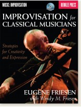 Improvisation for Classical Musicians Improvisation for Classical Musicians