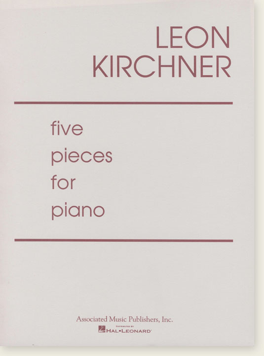 Leon Kirchner Five Pieces for Piano