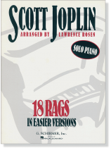 Scott Joplin 18 Rags in Easier Versions Solo Piano Scott Joplin 18 Rags in Easier Versions Solo Piano