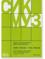 Dmitri Shostakovich Five Pieces for 2 Violins and Piano Dmitri Shostakovich Five Pieces for 2 Violins and Piano