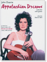 John Duarte Appalachian Dreams Suite for Solo Guitar Edited by Sharon Isbin John Duarte Appalachian Dreams Suite for Solo Guitar Edited by Sharon Isbin