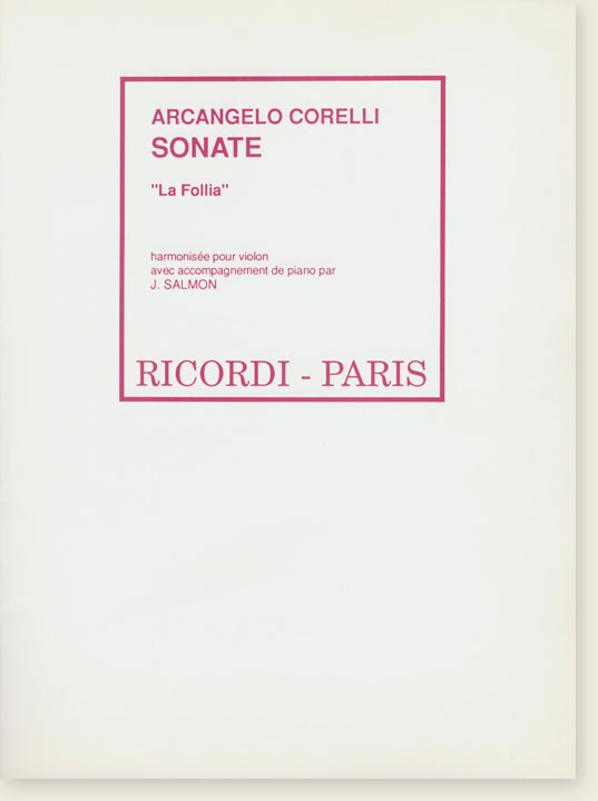 Arcangelo Corelli Sonate "La Follia" Harmonisée pour Violon avec Accompagnement de Piano par J. Salmon