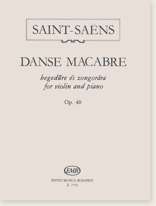 Saint-Saëns Danse Macabre hegedűre és zongorára for Violin and Piano Op. 40