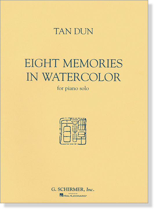 Tan Dun Eight Memories in Water Color for Piano Solo