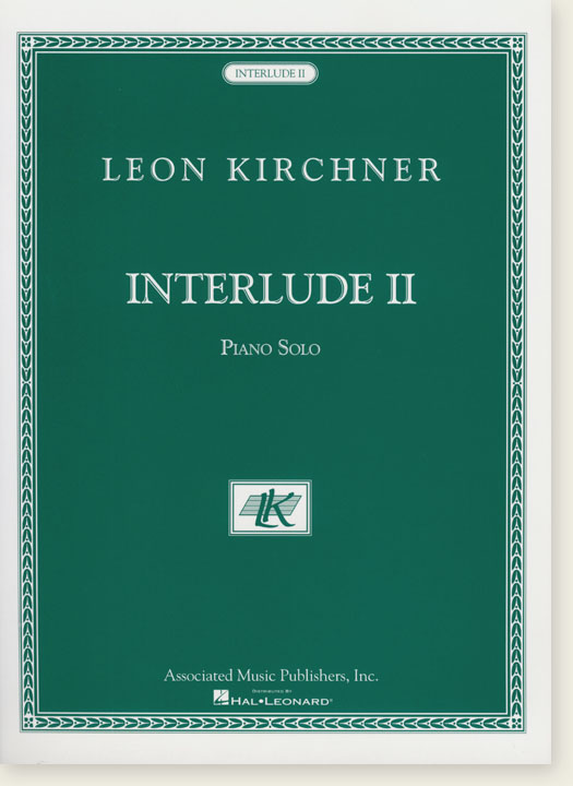 Leon Kirchner Interlude Ⅱ for Piano Solo