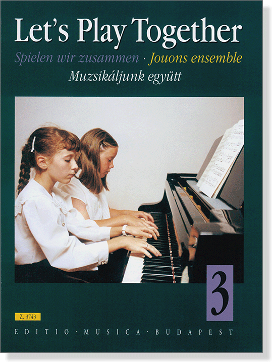 Szávai - Vaszprémi: Let's Play Together 3 for Piano Duet 