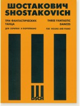 Shostakovich Three Fantastic Dances for Violin and Piano