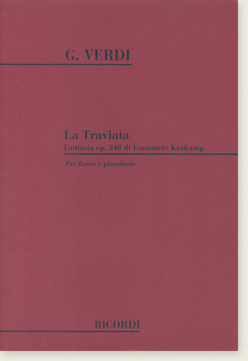 Verdi La Traviata Fantasia Op. 248 di Emanuele Krakamp Per Flauto e Pianoforte