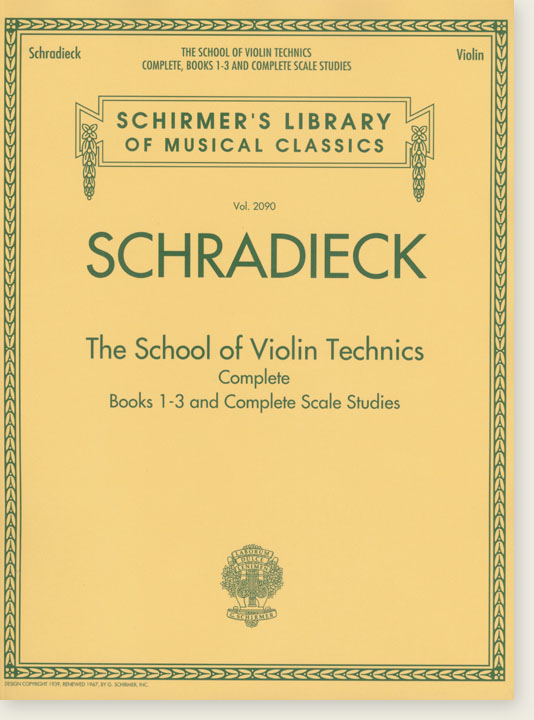 Schradieck The School of Violin Technics: Complete Book 1-3 and Complete Scale Studies
