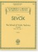 Ševčík The School of Violin Technics: Complete, Parts Ⅰ-Ⅳ, Op. 1