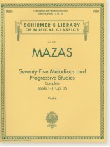 Mazas Seventy Five Melodious and Progressive Studies Complete Book1-3, Op. 36 for Violin Mazas Seventy Five Melodious and Progressive Studies Complete Book1-3, Op. 36 for Violin