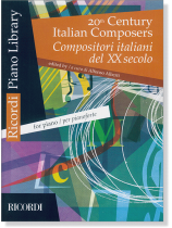 Ricordi Piano Library 20th Century Italian Composers Ricordi Piano Library 20th Century Italian Composers