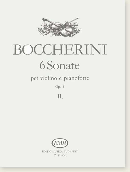 Boccherini 6 Sonate per Violino e Pianoforte Op. 5 【Ⅱ】