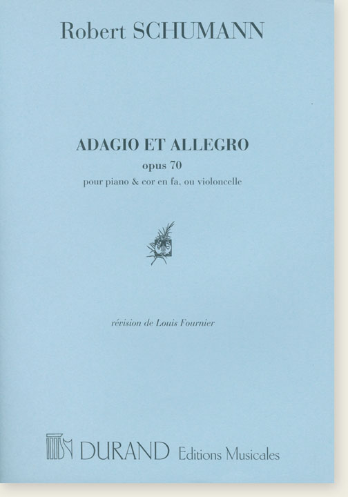 Schumann Adagio et Allegro Opus 70 pour Piano & Cor en Fa, ou Violoncelle