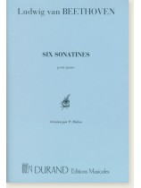 Beethoven Six Sonatines pour Piano révision par P. Dukas Beethoven Six Sonatines pour Piano révision par P. Dukas