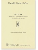Camille Saint-Saëns Le Cygne extrait du 《Carnaval des animaux》 pour Violon (ou Flûte) & Piano