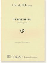 Claude Debussy Petite Suite pour Deux Pianos Transcription de Henri Büsser Claude Debussy Petite Suite pour Deux Pianos Transcription de Henri Büsser