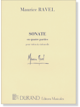 Ravel Sonate en quatre parties pour Violon & Violoncelle