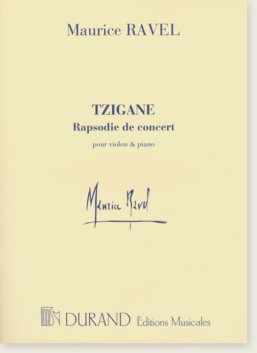 Maurice Ravel Tzigane Rapsodie de Concert pour Violon & Piano