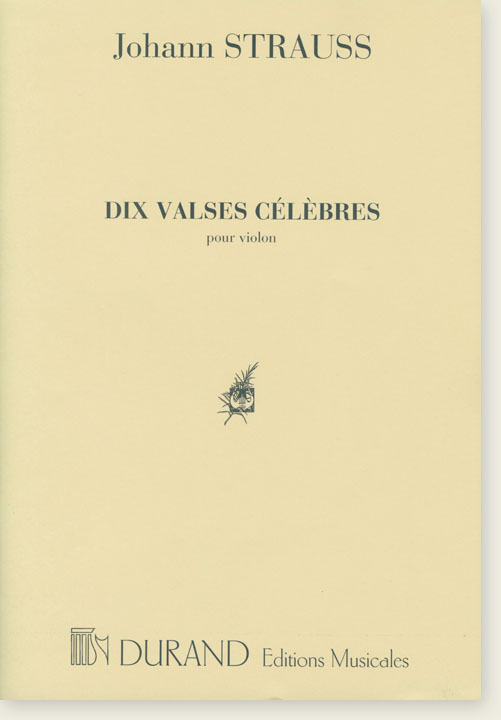 Johann Strauss Dix Valses Célèbres pour Violon