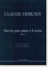Claude Debussy Œuvres pour Piano à 4 Mains Volume Ⅰ