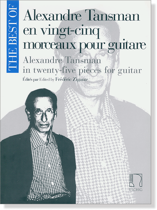 The Best of Alexandre Tansman en Vingt-cinq Morceaux pour Guitare