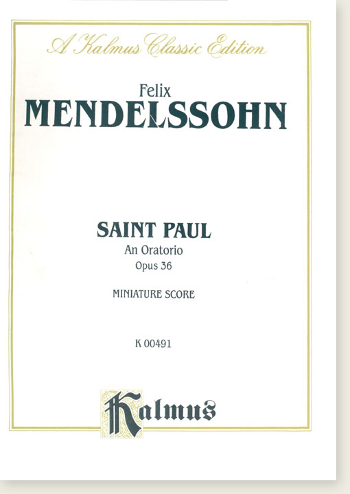 Mendelssohn Saint Paul An Oratorio Opus 36 Miniature Score Mendelssohn Saint Paul An Oratorio Opus 36 Miniature Score