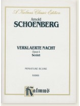 Schoenberg Verkläerte Nacht , Opus 4 Sextet Miniature Score Schoenberg Verkläerte Nacht , Opus 4 Sextet Miniature Score