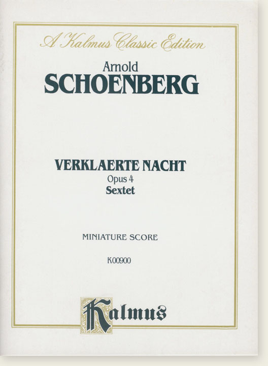 Schoenberg Verkläerte Nacht , Opus 4 Sextet Miniature Score Schoenberg Verkläerte Nacht , Opus 4 Sextet Miniature Score