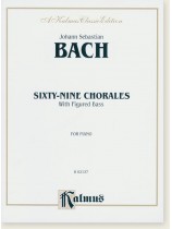 Bach Sixty-Nine Chorales with Figured Bass for Piano Bach Sixty-Nine Chorales with Figured Bass for Piano
