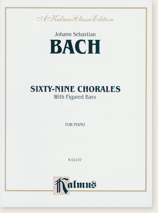 Bach Sixty-Nine Chorales with Figured Bass for Piano