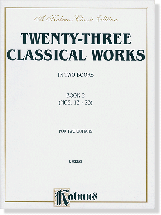 Twenty-Three Classical Works in Two Books, Book 2 (Nos. 13-23) for Two Guitars