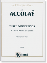 J. B. Accolay【Three Concertinos】for Violin and Piano