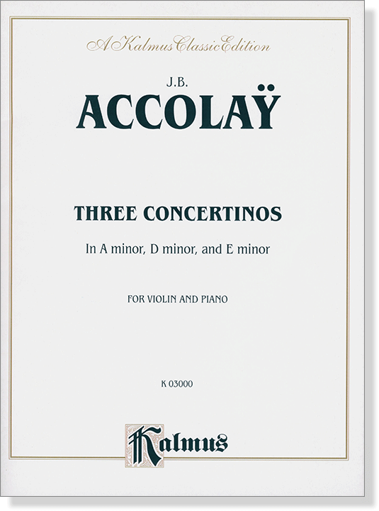 J. B. Accolay【Three Concertinos】for Violin and Piano