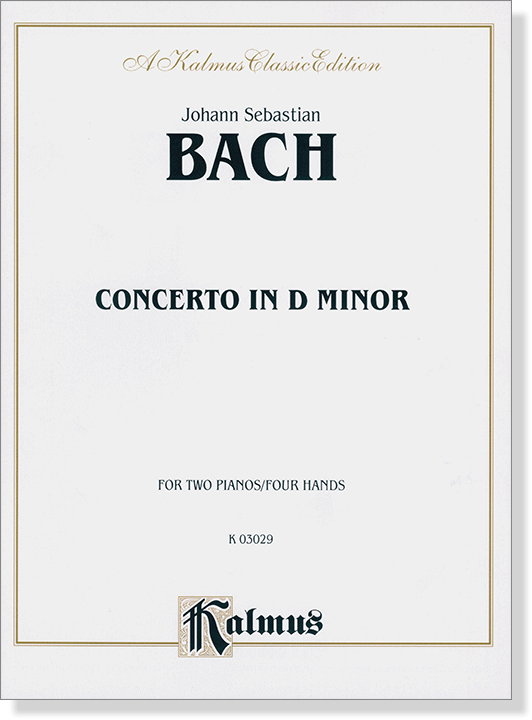 J.S. Bach【Concerto In D minor】For Two Pianos／Four Hands