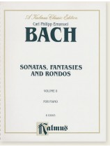C. P. E. Bach Sonatas, Fantasies and Rondos Volume Ⅱ for Piano C. P. E. Bach Sonatas, Fantasies and Rondos Volume Ⅱ for Piano