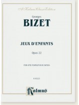 Bizet Jeux D'enfants Opus 22 for One Piano/Four Hands Bizet Jeux D'enfants Opus 22 for One Piano/Four Hands