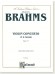 Brahms Violin Concerto in D Major Opus 77 for Violin and Piano