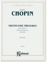 Chopin Twenty-Five Preludes Opus 28 and 45 Edited and Fingered by Ed Mertke for Piano Chopin Twenty-Five Preludes Opus 28 and 45 Edited and Fingered by Ed Mertke for Piano