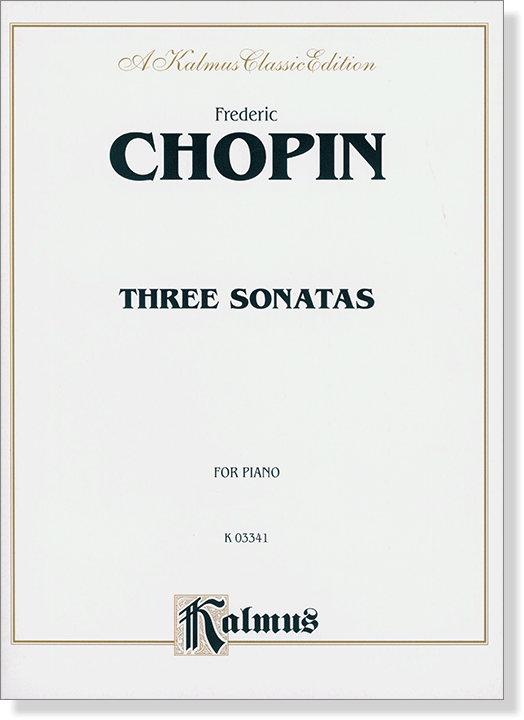 Chopin【Three Sonatas】 for Piano