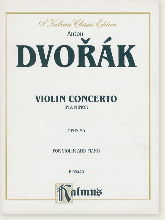 Dvořák Violin Concerto in A minor Opus 53 for Violin and Piano