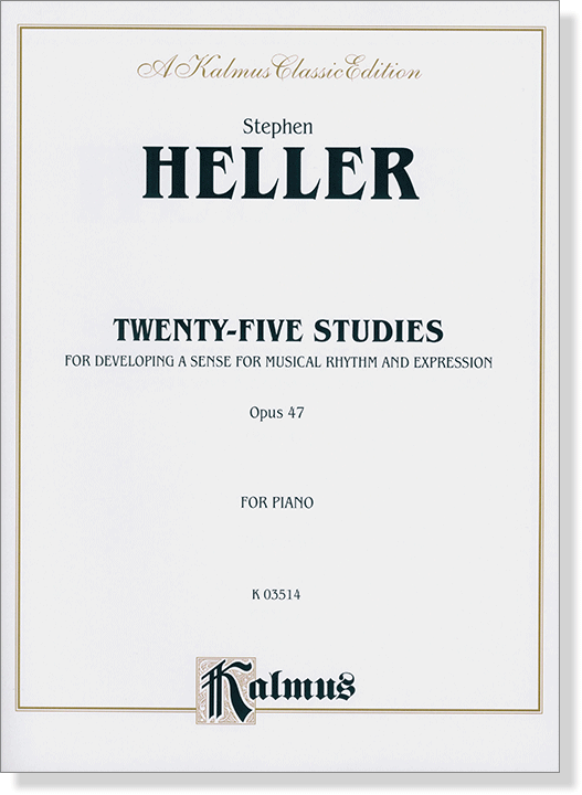 Heller【Twenty-Five Studies ,Op. 47】for Piano 