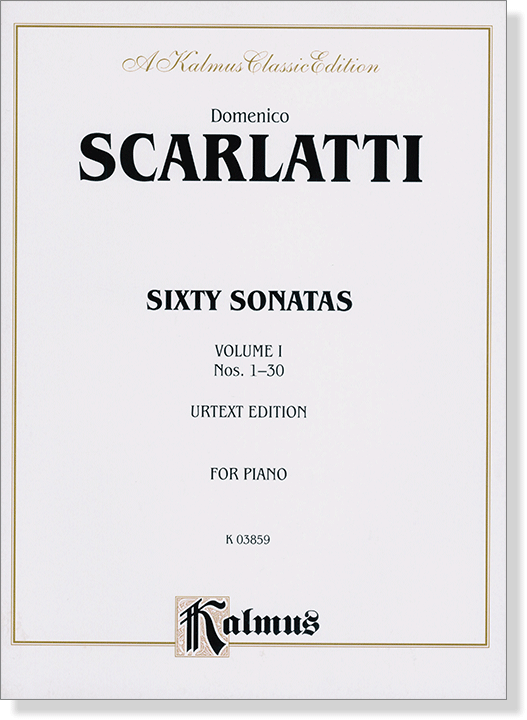 Scarlatti Sixty Sonatas Volume Ⅰ Nos. 1-30 Urtext Edition